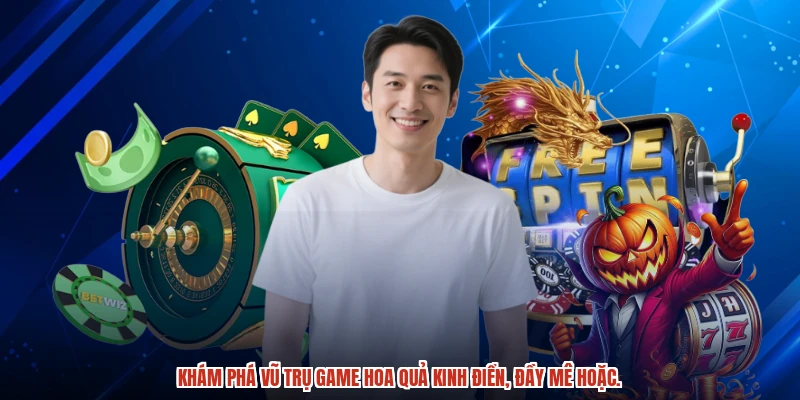 Khám phá vũ trụ game hoa quả kinh điển, đầy mê hoặc.